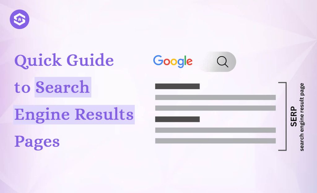 Quick Guide To Search Engine Results Pages