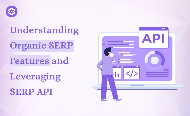 Understanding Organic SERP Features