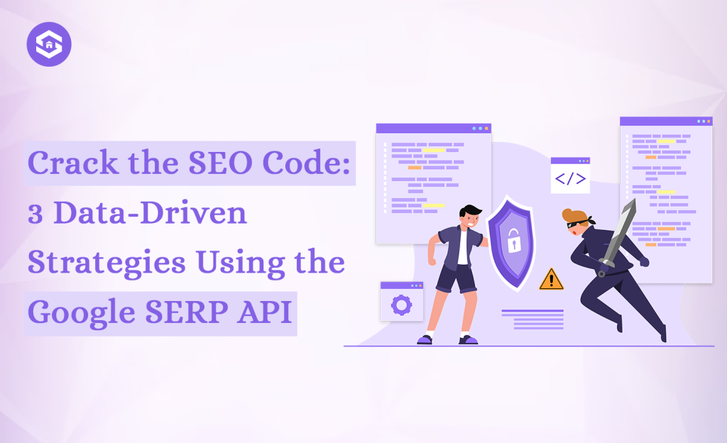 3 powerful seo strategies with google serp api