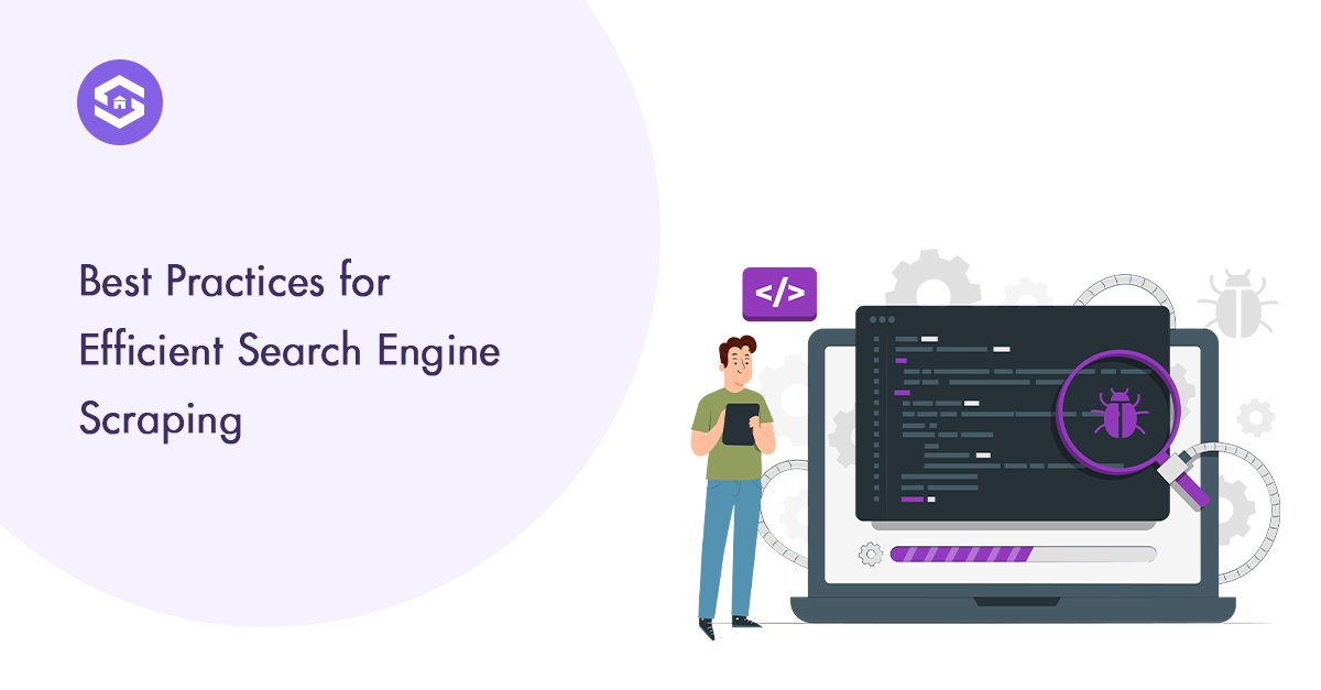 Essential Methods for Effective Search Engine Scraping