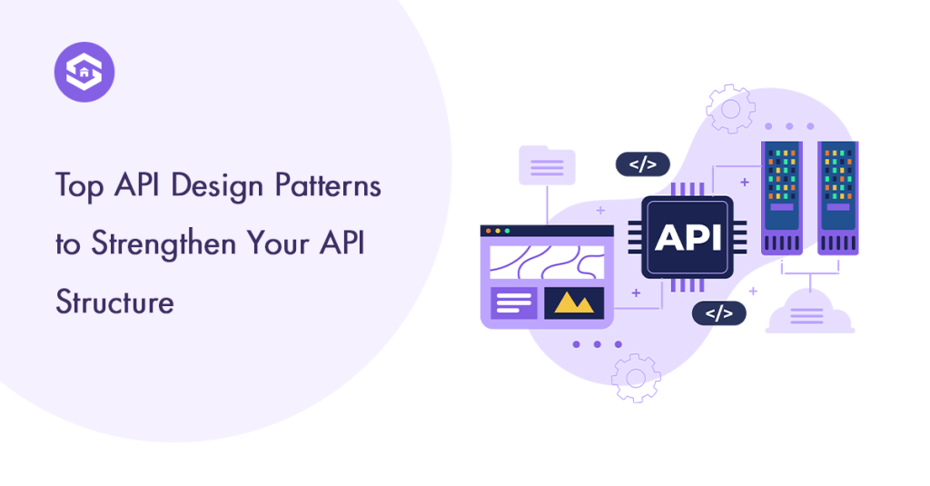 Visual representation of top API design patterns to enhance and strengthen API structure for better performance and usability.