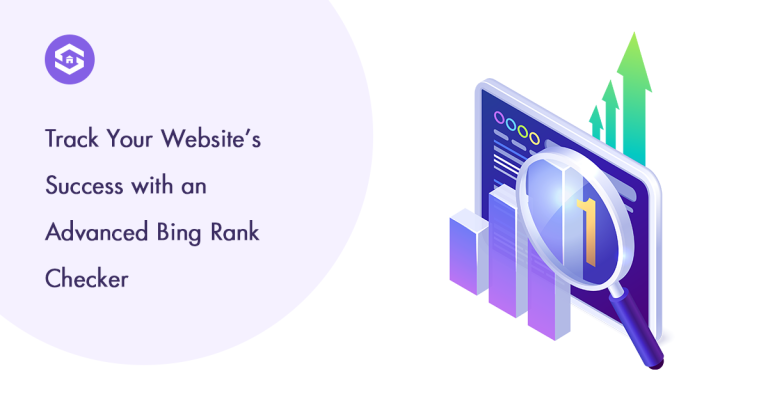 Track Your Website’s Success with an Advanced Bing Rank Checker