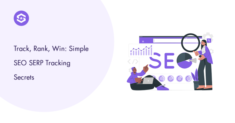 Boost Your Rankings Fast with Easy SEO SERP Tracking