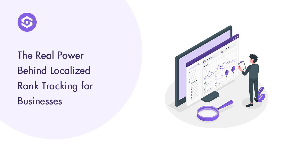 The Real Power Behind Localized Rank Tracking for Businesses
