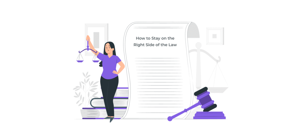 How to Stay on the Right Side of the Law in 2024