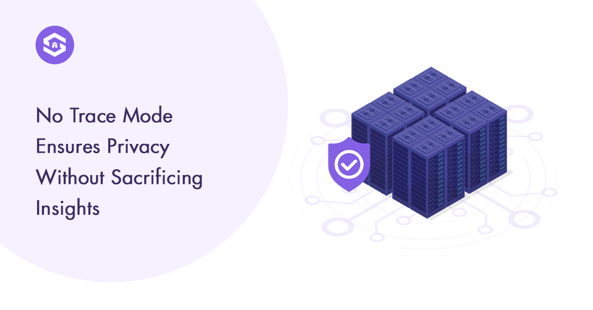 No trace mode protects privacy while still providing valuable insights for users.