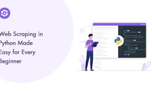 Web Scraping in Python Secrets Every Coder Must Know