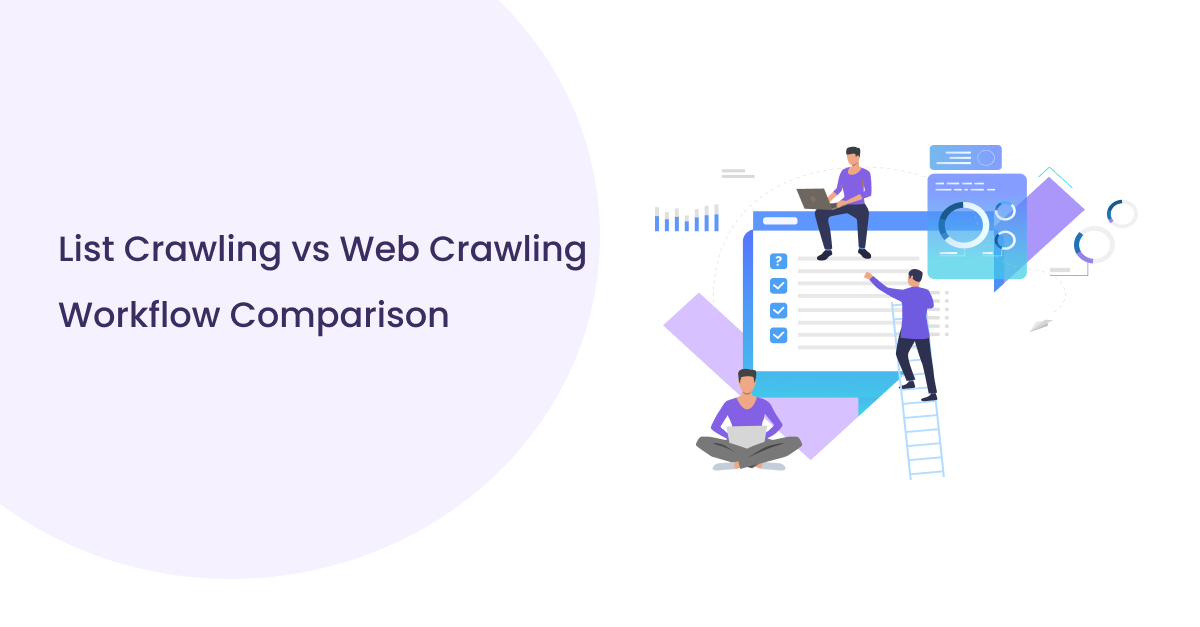 Illustration of three people interacting with digital elements, highlighting "List Crawling vs Web Crawling Workflow Comparison" on a light background.