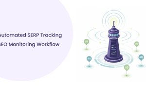 Automated SERP Tracking for Better SEO Visibility