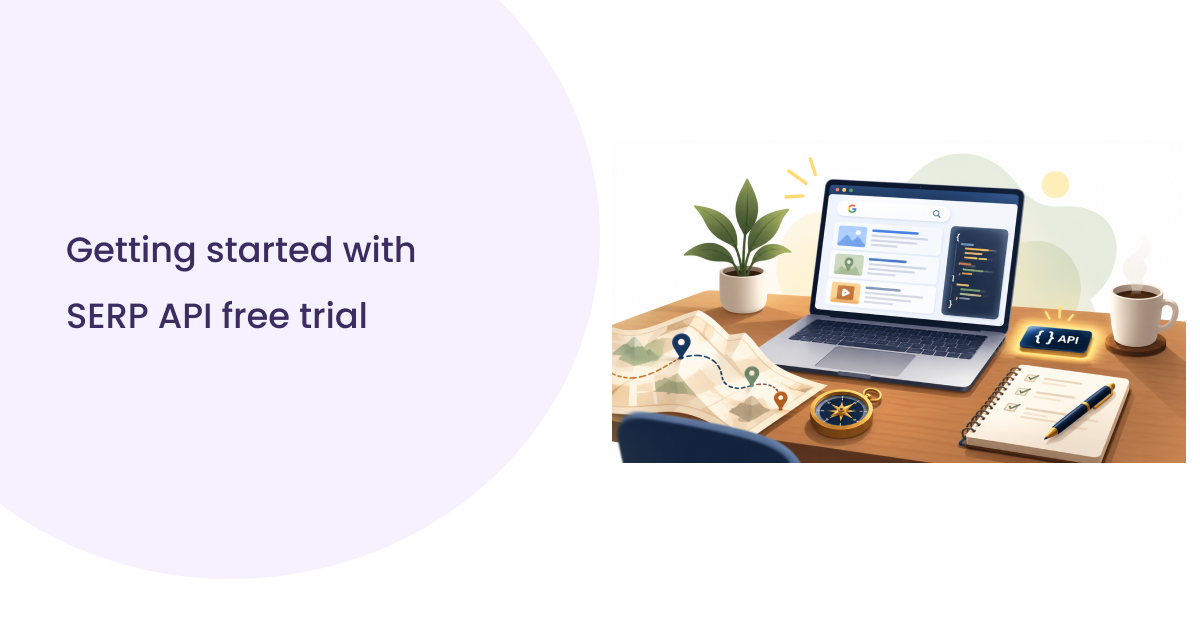 A user interface displaying the SERP API free trial setup process for new users.