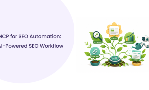 MCP for SEO Automation: From Research to Content Creation
