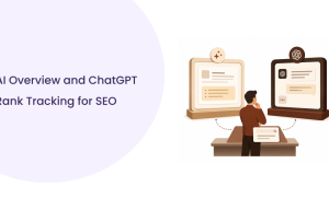 AI Overview and ChatGPT Rank Tracking: A Practical Guide
