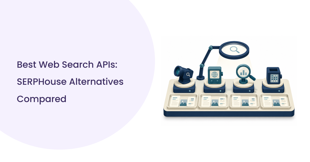 SERPHouse Alternatives: Best Web Search APIs in 2026