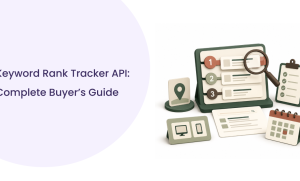Keyword Rank Tracker API for Enterprise SEO Teams