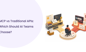 MCP vs Traditional APIs: A Guide for AI Engineers