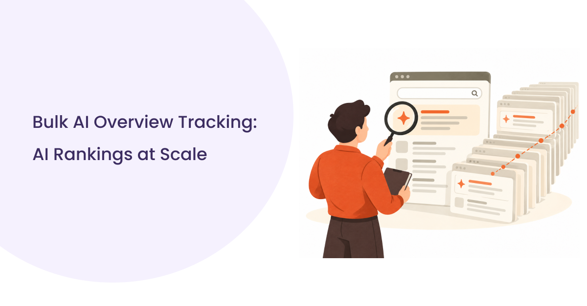 Bulk AI Overview Tracking: 7 Key Metrics