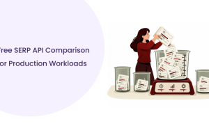 Free SERP API Comparison: 7 Free APIs Compared