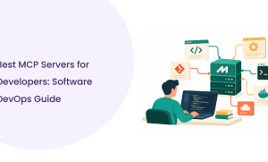 Best MCP Servers for Developers: Use Cases & DevOps